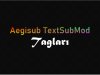 VSFilter(TextSubMod) Aegisub Tagları